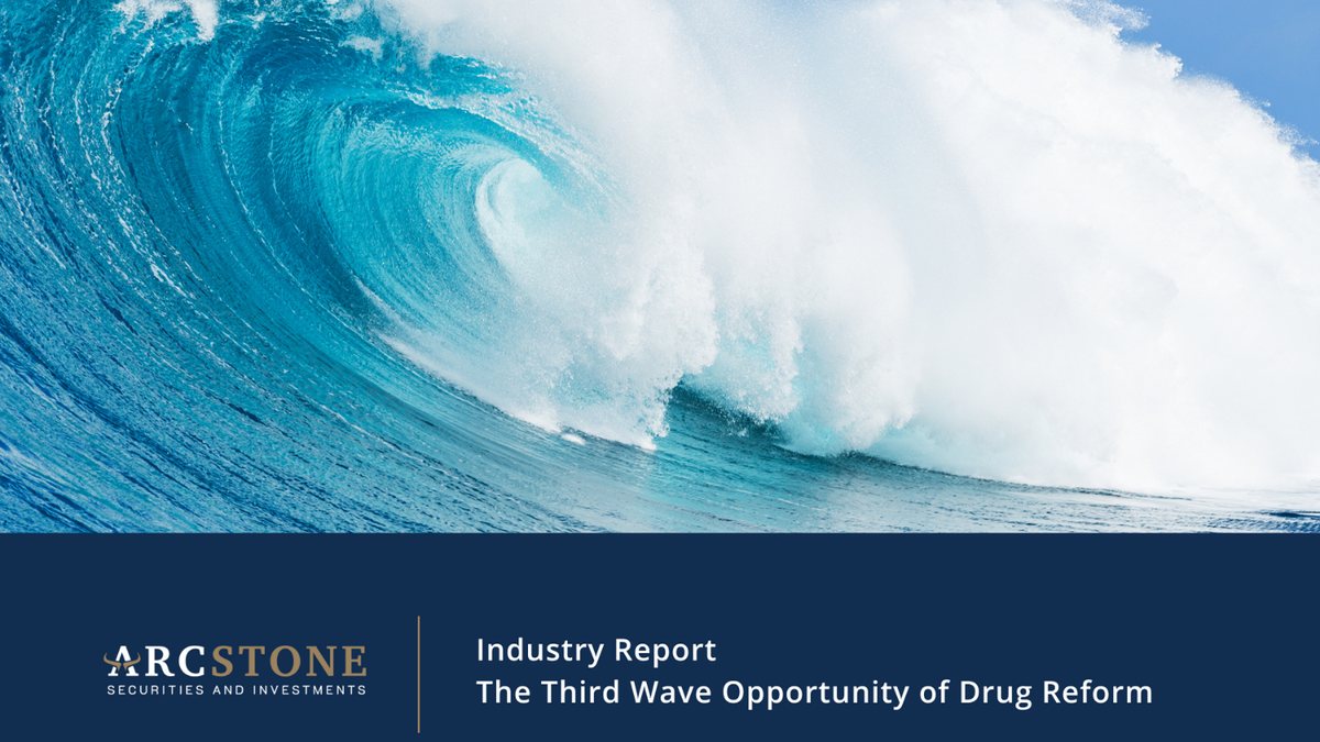 ArcStone Industry Report – The Third Wave Opportunity of Drug Reform